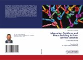 Integration Problems and Peace Building in Post-conflict Societies