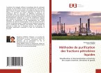 Méthodes de purification des fractions pétrolières liquides
