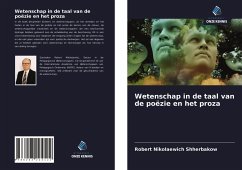 Wetenschap in de taal van de poëzie en het proza - Shherbakow, Robert Nikolaewich