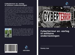 Cyberterreur en -oorlog in militaire ondernemingen - Lee, Sunny