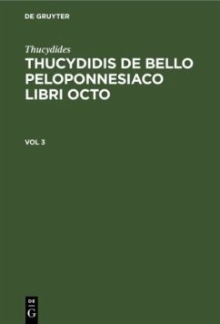 Thucydides: Thucydidis de bello Peloponnesiaco libri octo. Vol 3 - Thucydides