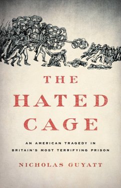 The Hated Cage (eBook, ePUB) - Guyatt, Nicholas