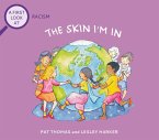 Racism: The Skin I'm In (eBook, ePUB) Racism: The Skin I'm In (eBook, ePUB)