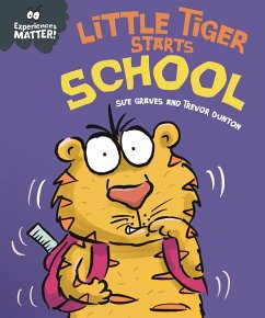 Little Tiger Starts School (eBook, ePUB) - Graves, Sue