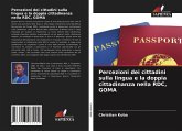 Percezioni dei cittadini sulla lingua e la doppia cittadinanza nella RDC, GOMA