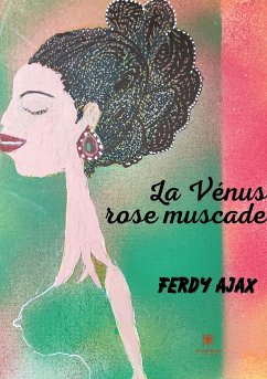 La Vénus rose muscade - Ajax, Ferdy