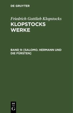 [Salomo. Hermann und die Fürsten] - Klopstocks, Friedrich Gottlieb