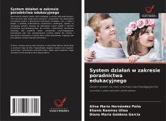 System dzia¿a¿ w zakresie poradnictwa edukacyjnego - Hernández Peña, Alina María;Ramírez Ulloa, Elianis;Galdona García, Diana María