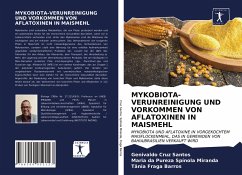 MYKOBIOTA-VERUNREINIGUNG UND VORKOMMEN VON AFLATOXINEN IN MAISMEHL - Cruz Santos, Genivaldo; Spínola Miranda, Maria Da Pureza; Fraga Barros, Tânia