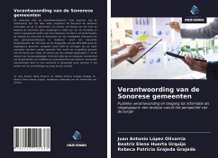 Verantwoording van de Sonorese gemeenten - López Olivarría, Juan Antonio; Huerta Urquijo, Beatriz Elena; Grajeda Grajeda, Rebeca Patricia