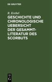 Geschichte und chronologische Uebersicht der Gesammtliteratur des Scorbuts