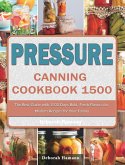 Pressure Canning Cookbook 1500