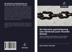 De literaire portrettering van Generaal Juan Vicente Gomez - Pouchet, Anne Marie