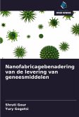 Nanofabricagebenadering van de levering van geneesmiddelen