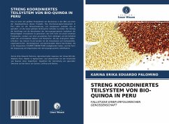 STRENG KOORDINIERTES TEILSYSTEM VON BIO-QUINOA IN PERU - EDUARDO PALOMINO, KARINA ERIKA