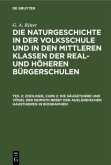 Zoologie, Curs 2: Die Säugethiere und Vögel der Heimath nebst den ausländischen Hausthieren in Biographien