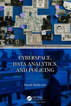 Cyberspace, Data Analytics, and Policing (eBook, PDF) - Skillicorn, David