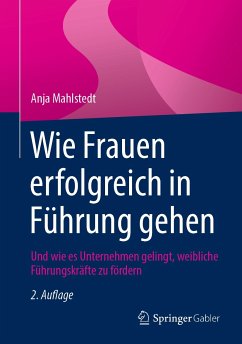 Wie Frauen erfolgreich in Führung gehen (eBook, PDF) - Mahlstedt, Anja