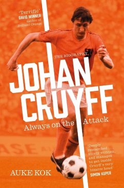 Johan Cruyff: Always on the Attack (eBook, ePUB) - Kok, Auke
