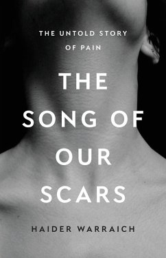 The Song of Our Scars (eBook, ePUB) - Warraich, Haider