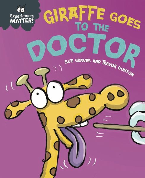 Giraffe Goes to the Doctor (eBook, ePUB) Giraffe Goes to the Doctor (eBook, ePUB)