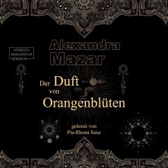 Der Duft von Orangenblüten (MP3-Download) - Mazar, Alexandra