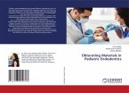 Obturating Materials in Pediatric Endodontics
