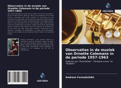 Observaties in de muziek van Ornette Colemans in de periode 1957-1963 - Farmakalidis, Andreas