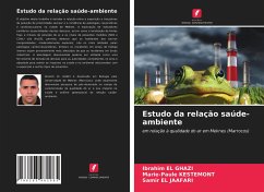 Estudo da relação saúde-ambiente - El Ghazi, Ibrahim;Kestemont, Marie-Paule;El Jaafari, Samir