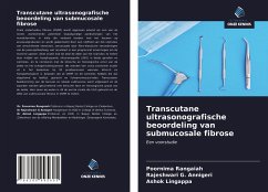 Transcutane ultrasonografische beoordeling van submucosale fibrose - Rangaiah, Poornima; Annigeri, Rajeshwari G.; Lingappa, Ashok