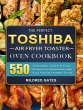 The Perfect Toshiba Air Fryer Toaster... - Bild 1