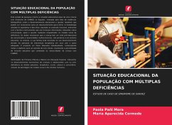 SITUAÇÃO EDUCACIONAL DA POPULAÇÃO COM MÚLTIPLAS DEFICIÊNCIAS - Pañi Mora, Paola;Aparecida Cormede, María