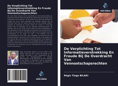 De Verplichting Tot Informatieverstrekking En Fraude Bij De Overdracht Van Vennootschapsrechten - Bilaki, Régis Tinga