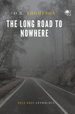 The Long Road to Nowhere - Thompson, O. B.