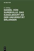 Daniel von Superville. Das Kanzleramt an der Universität Erlangen