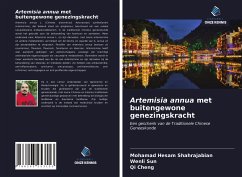 Artemisia annua met buitengewone genezingskracht - Shahrajabian, Mohamad Hesam; Sun, Wenli; Cheng, Qi