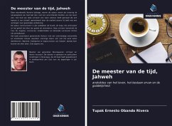 De meester van de tijd, Jahweh - Obando Rivera, Tupak Ernesto