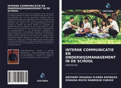 INTERNE COMMUNICATIE EN ONDERWIJSMANAGEMENT IN DE SCHOOL - Flores Espinoza, Anthony Rosseau; Manrique Chávez, Zoraida Rocío