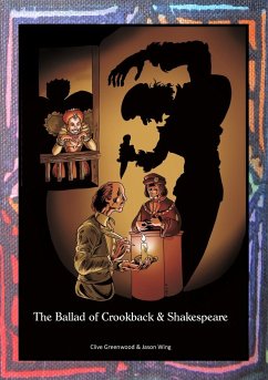 The Ballad of Crookback and Shakespeare - Greenwood, Clive; Wing, Jason