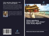 China openbare diplomatie "soft power" Case study Nigeria