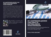 DE AANTREKKELIJKHEID VAN DIRECTE BUITENLANDSE INVESTERINGEN