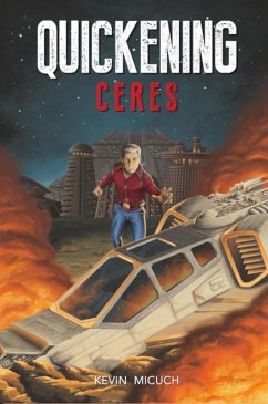 Quickening Ceres (eBook, ePUB) - Micuch, Kevin