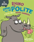Rhino Learns to be Polite - A book about good manners (eBook, ePUB)