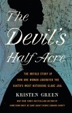 The Devil's Half Acre (eBook, ePUB)