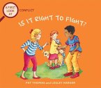 Conflict: Is It Right To Fight? (eBook, ePUB)
