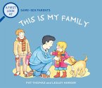 Same-Sex Parents: This is My Family (eBook, ePUB)