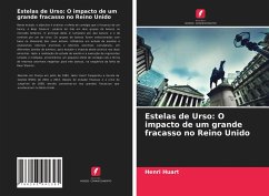 Estelas de Urso: O impacto de um grande fracasso no Reino Unido - Huart, Henri