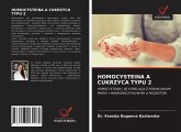 HOMOCYSTEINA A CUKRZYCA TYPU 2