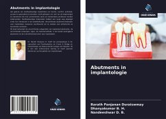 Abutments in implantologie - Duraiswmay, Barath Panjanan; B. H., Dhanyakumar; D. B., Nandeeshwar