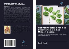 Het voortbestaan van het autoritarisme in het Midden-Oosten: - Awad, Samir